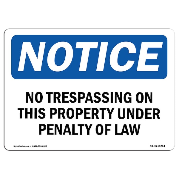 Sign, 3.5" H, 5" W, NOTICE No Trespassing Property Sign, Landscape, NS-D-35-L-16204-10PK